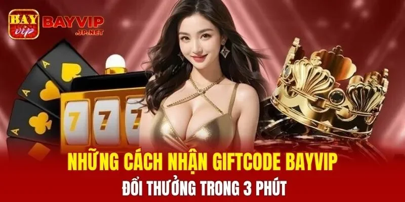 Giftcode BAYVIP